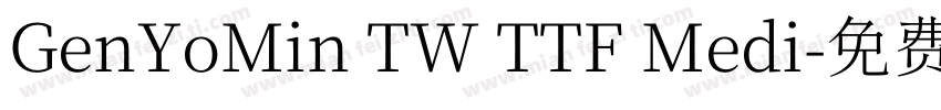GenYoMin TW TTF Medi字体转换